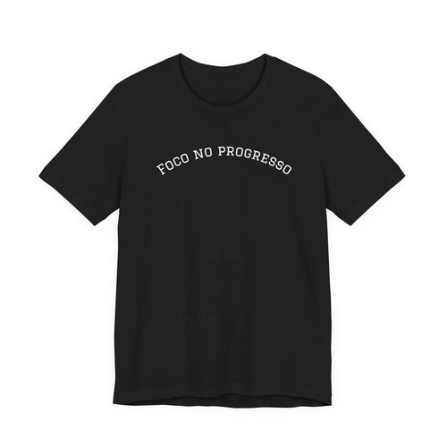 Camisola Desportiva Motivacional - Foco no Progresso